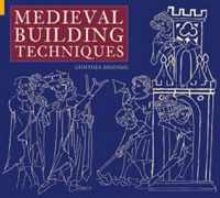 Medieval Building Techniques