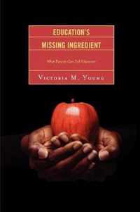 Education's Missing Ingredient