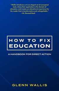 How to Fix Education