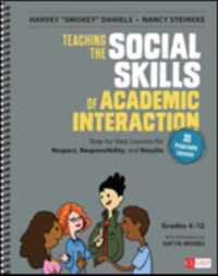 Teaching the Social Skills of Academic Interaction, Grades 4-12