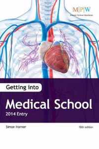 Getting Into Medical School 2014 Entry