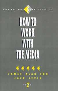 How to Work with the Media