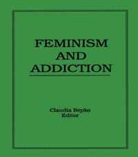 Feminism and Addiction