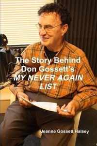 The Story Behind Don Gossett's My Never Again List