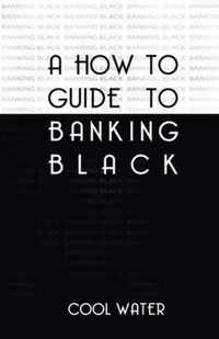 How To Guide To Banking Black