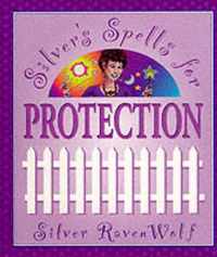 Silver's Spells for Protection