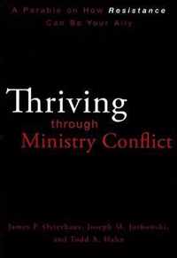 Thriving through Ministry Conflict