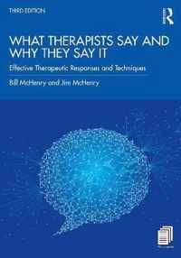 What Therapists Say and Why They Say It