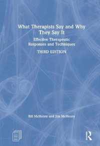 What Therapists Say and Why They Say It