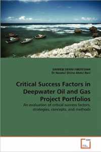 Critical Success Factors in Deepwater Oil and Gas Project Portfolios