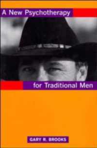 A New Psychotherapy for Traditional Men