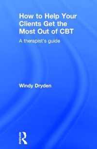 How to Help Your Clients Get the Most Out of CBT