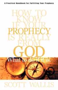 How to Know If Your Prophecy is Really from God