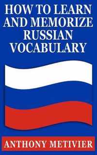 How to Learn & Memorize Russian Vocabulary