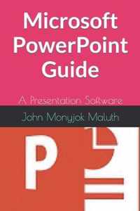 Microsoft PowerPoint Guide