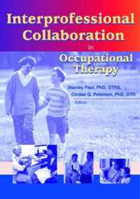 Interprofessional Collaboration in Occupational Therapy