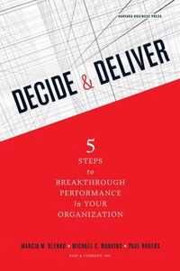 Decide and Deliver