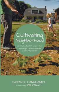 Cultivating Neighborhood