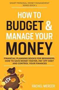 How to Budget & Manage Your Money