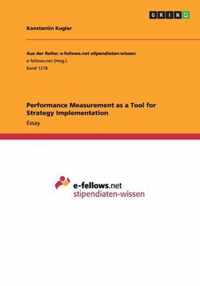 Performance Measurement as a Tool for Strategy Implementation