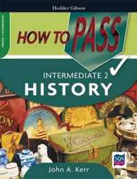 How to Pass Intermediate 2 History