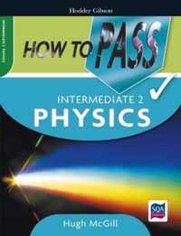 How to Pass Intermediate 2 Physics