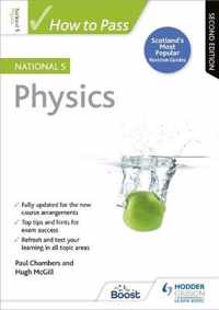 How to Pass National 5 Physics, Second Edition