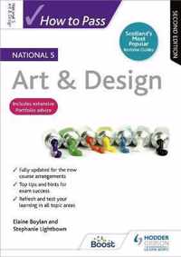 How to Pass National 5 Art & Design, Second Edition