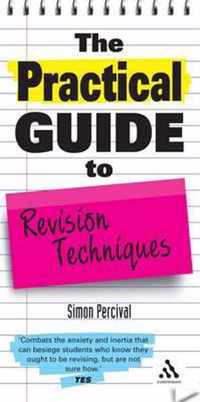 The Practical Guide to Revision Techniques