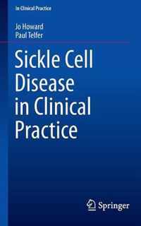 Sickle Cell Disease in Clinical Practice