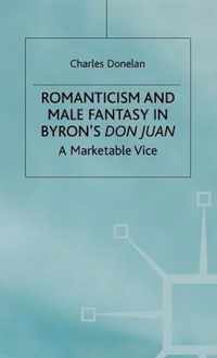 Romanticism and Male Fantasy in Byron's Don Juan