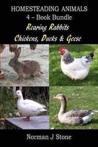 Homesteading Animals 4-Book Bundle: Rearing Rabbits, Chickens, Ducks & Geese