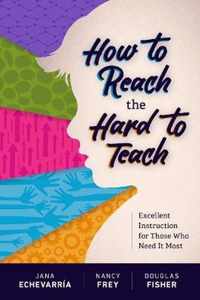 How to Reach the Hard to Teach