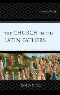 The Church in the Latin Fathers