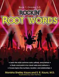 Rockin' Root Words: Book 1, Grades 3-5