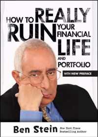 How To Really Ruin Your Financial Life and Portfolio