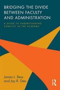 Bridging the Divide between Faculty and Administration