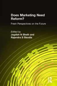 Does Marketing Need Reform?: Fresh Perspectives on the Future