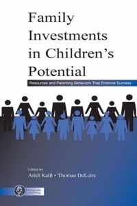 Family Investments In Children's Potential