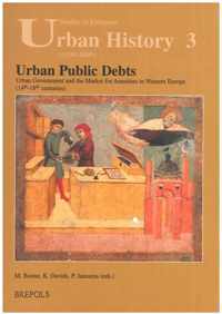 Urban Public Debts, Urban Government and the Market for Annuities in Western Europe (14th-18th Centuries)