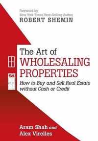 The Art of Wholesaling Properties