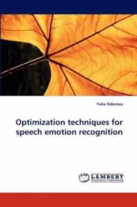 Optimization techniques for speech emotion recognition