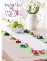 Sew Fun & Easy Table Fashions