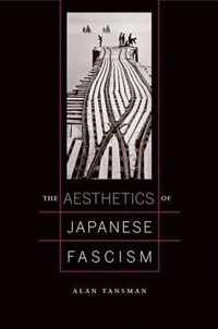 The Aesthetics of Japanese Fascism