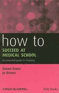 How to Succeed at Medical School