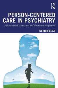 Person-Centered Care in Psychiatry