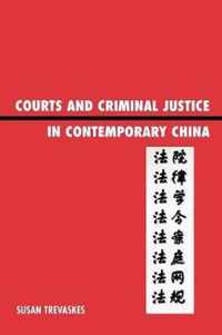 Courts and Criminal Justice in Contemporary China