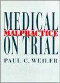 Medical Malpractice on Trial