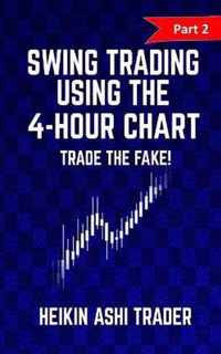 Swing trading Using the 4-Hour Chart 2: Part 2