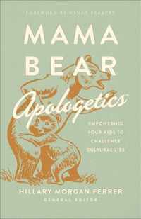 Mama Bear Apologetics